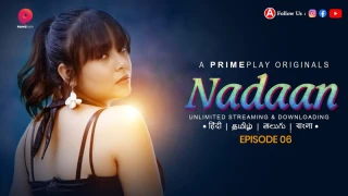 Nadaan Episode 6